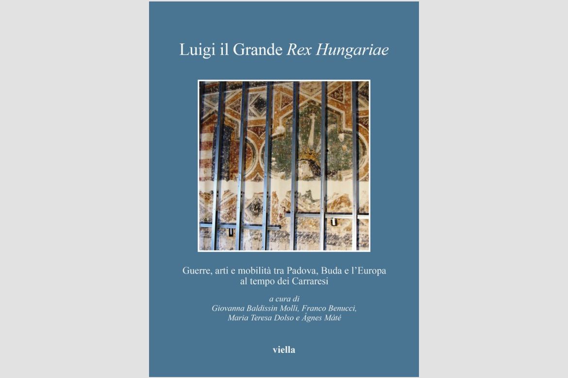 Olasz nyelvű tanulmánykötet Nagy Lajos itáliai kapcsolatairól