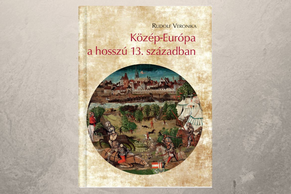 Közép-Európa a hosszú 13. században – Arpadiana XV.