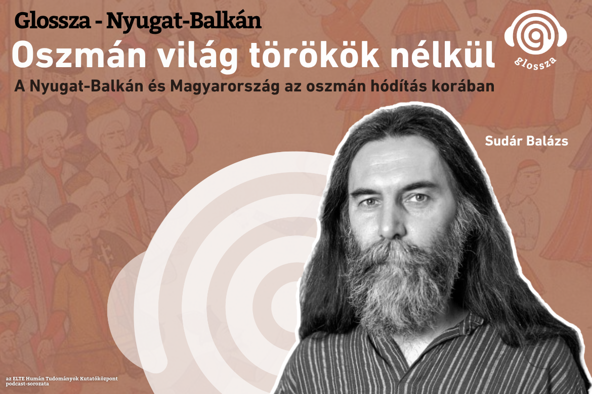 Sudár Balázs a Glossza – Nyugat-Balkán hetedik adásában