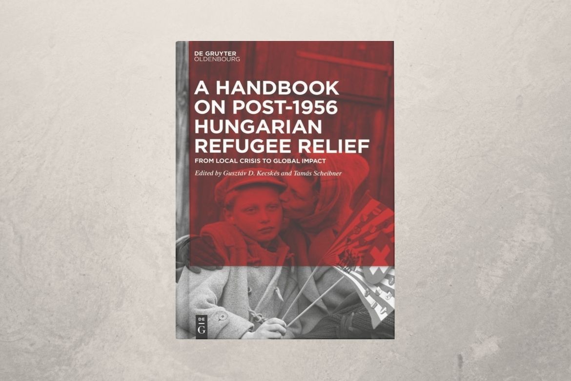 Új angol nyelvű kézikönyv az 1956-os magyar menekültválságról