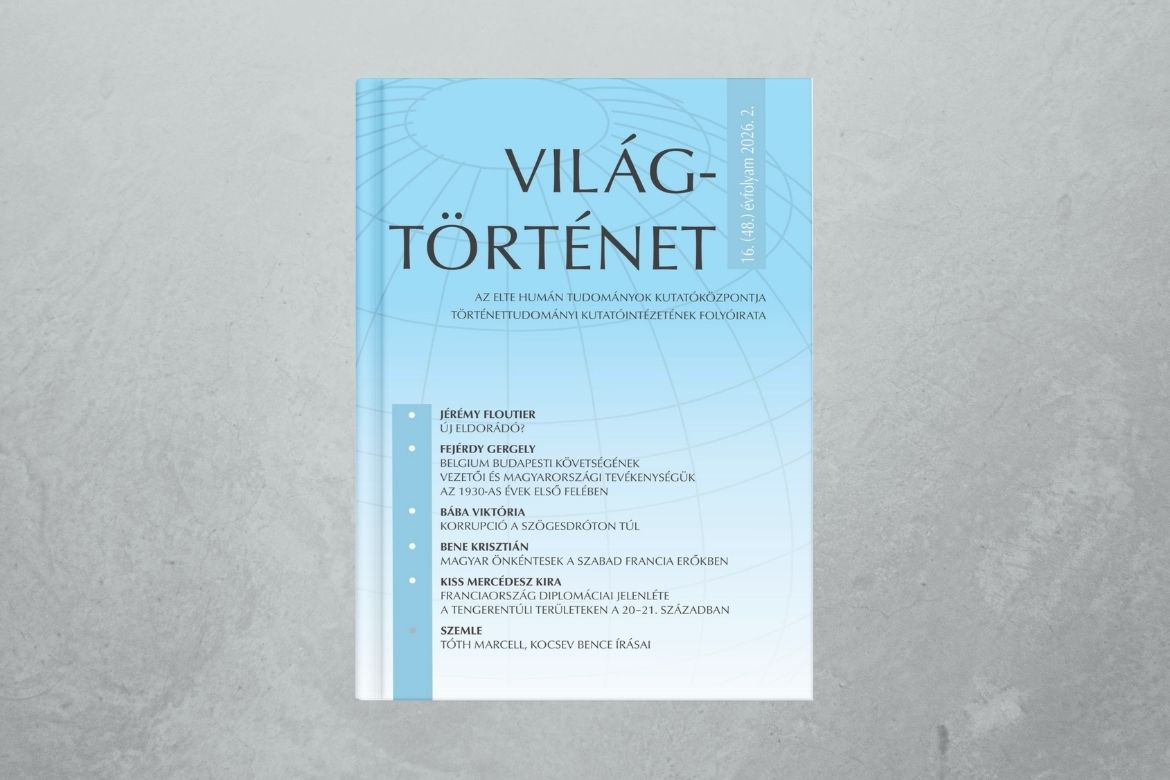 Megjelent a Világtörténet 2026. évi 2. száma