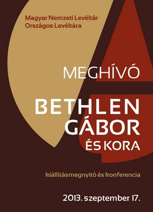 Konferencia Bethlen Gáborról a Magyar Nemzeti Levéltár Országos Levéltárában