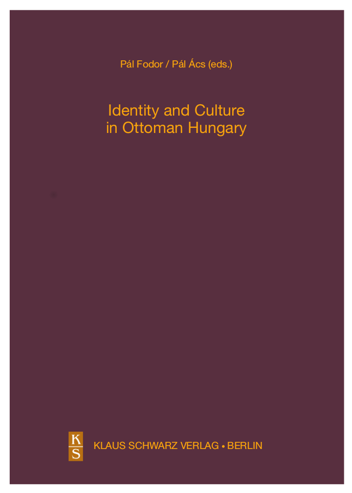Berlinben jelent meg a hódoltság történetéről és kultúrájáról szóló kötet Fodor Pál és Ács Pál szerkesztésében