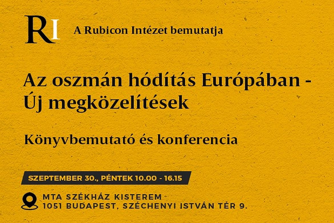 Az oszmán hódítás Európában: könyvbemutató és konferencia a Magyar Tudományos Akadémián