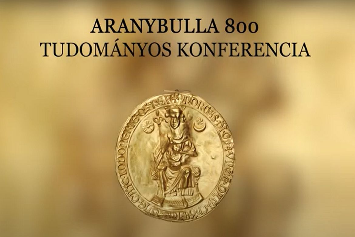 Aranybulla 800: tudományos konferencia az Országházban kollégáink részvételével