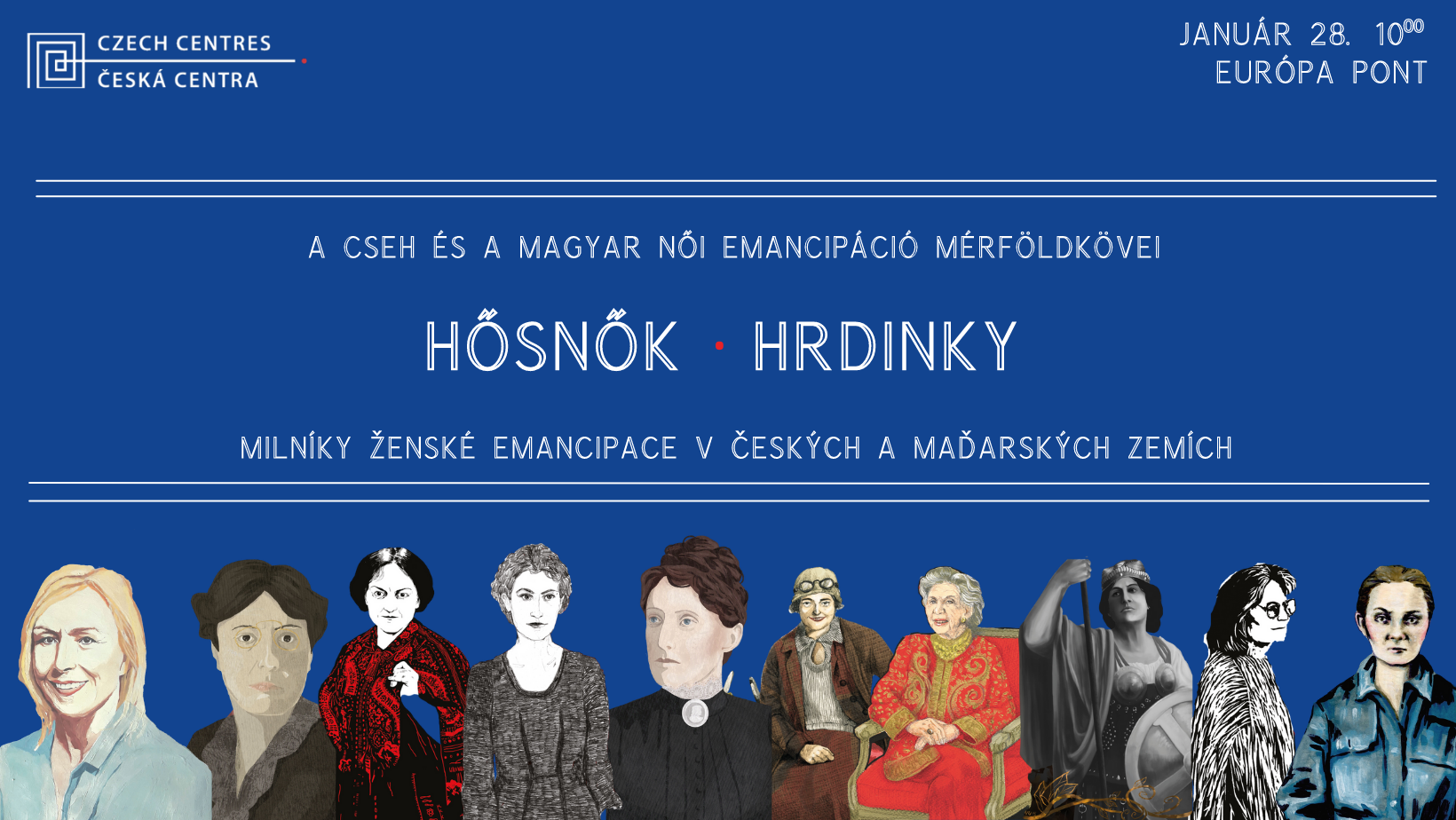 Hősnők. A cseh és a magyar női emancipáció mérföldkövei: konferencia a Cseh Centrum szevezésében