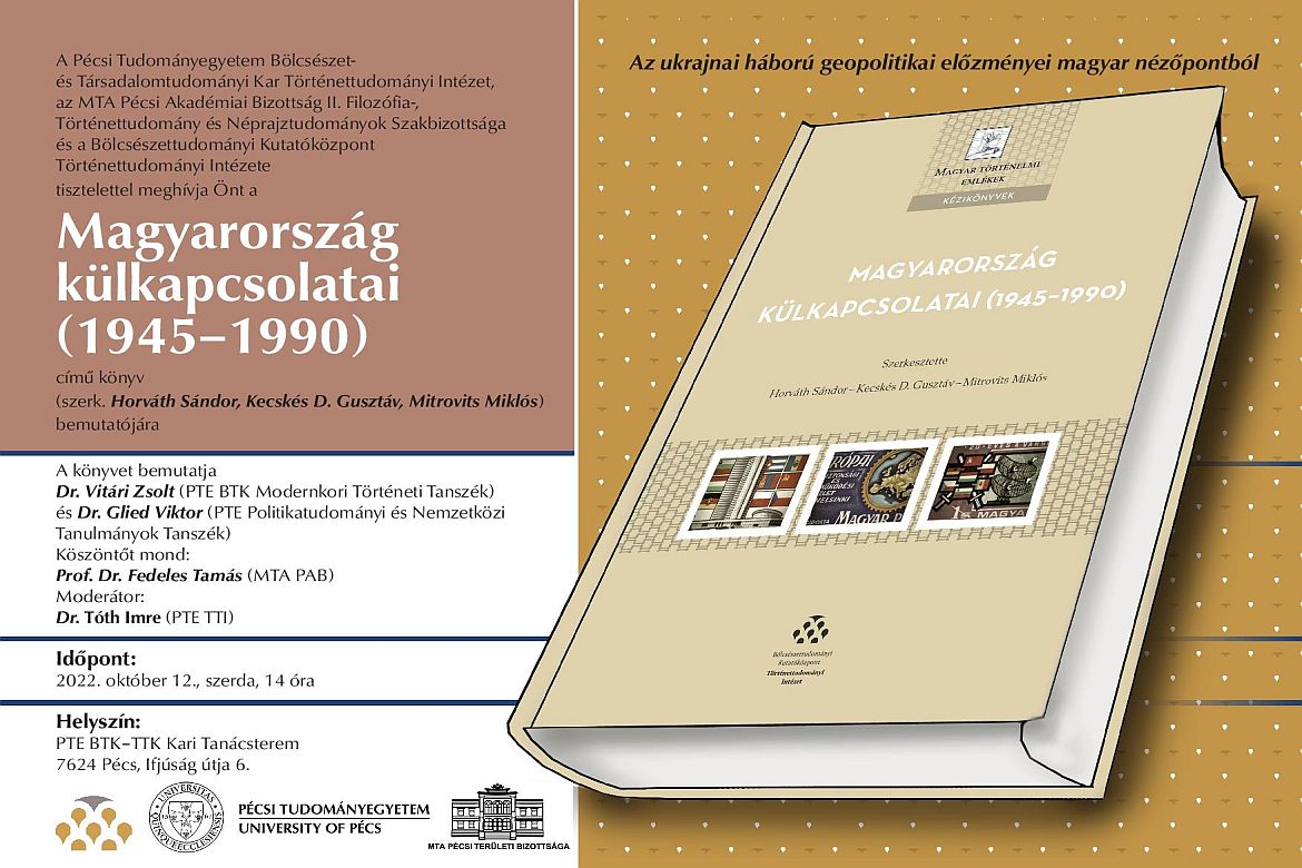 A Magyarország külkapcsolatai (1945‒1990) című kötet bemutatója Pécsen