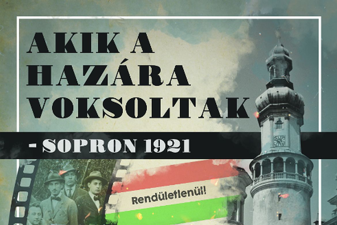 Akik a hazára voksoltak – Sopron 1921: országos premier a Nemzeti Összetartozás Napján a Duna TV-n és Sopronban