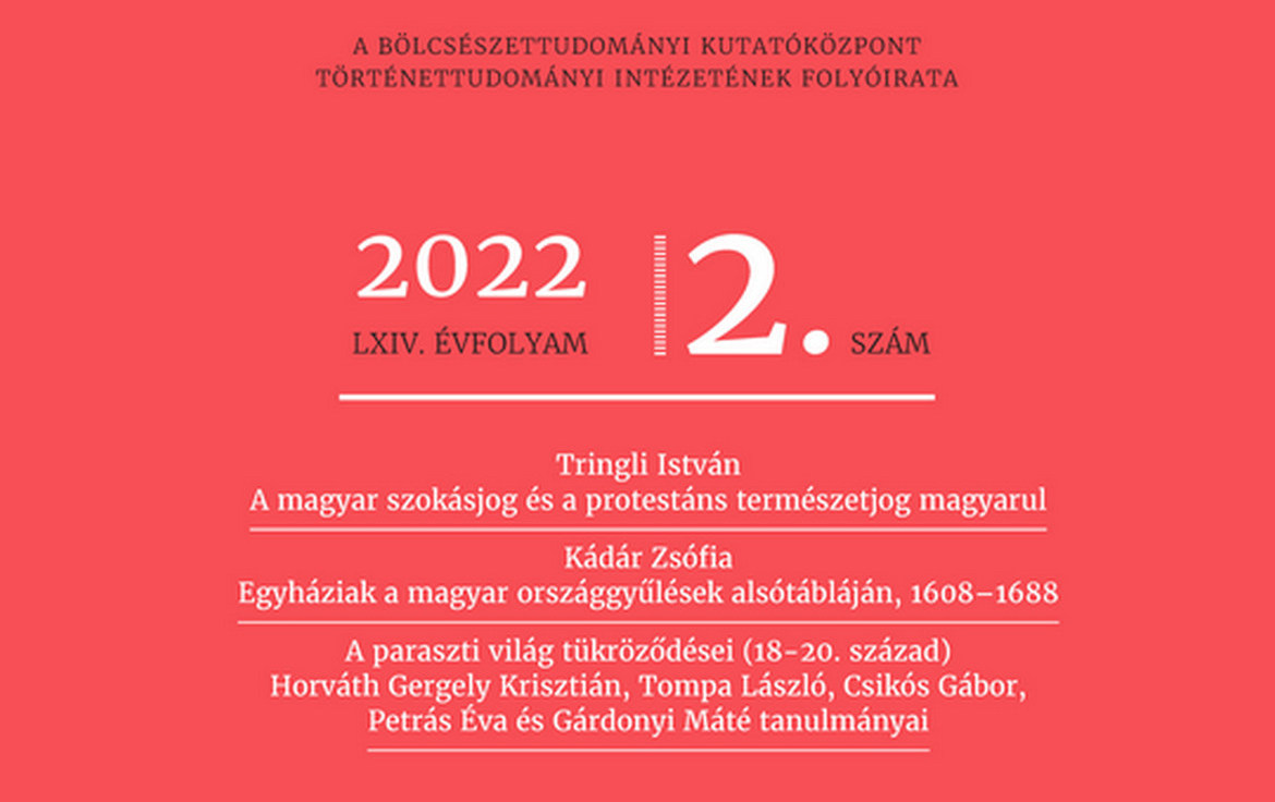 Megjelent a Történelmi Szemle legújabb, 2022. évi 2. száma