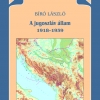 Bíró László: A jugoszláv állam, 1918–1939
